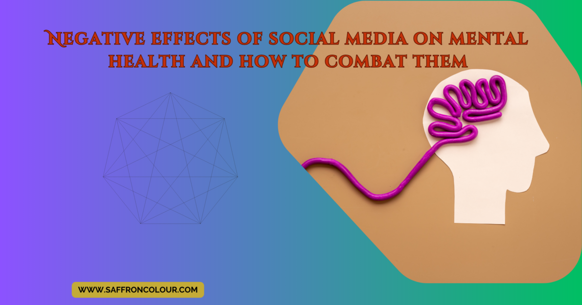 The Negative Effects of Social Media on Mental Health and How to Combat Them