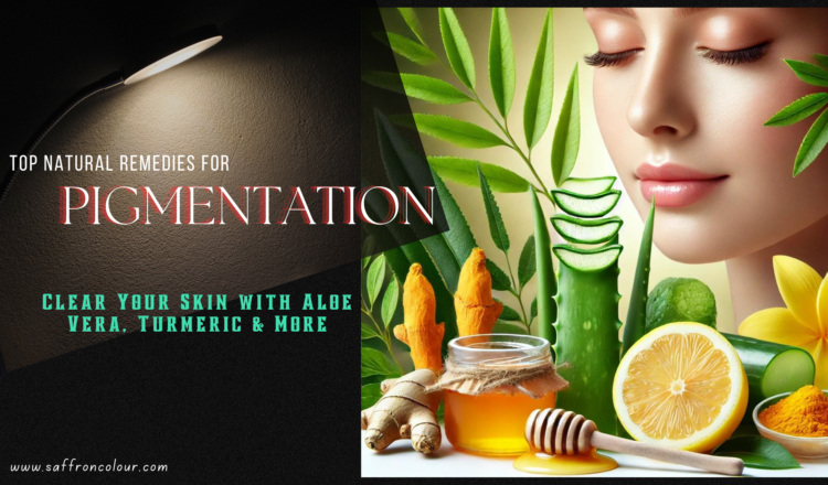 Top Natural Remedies for Pigmentation