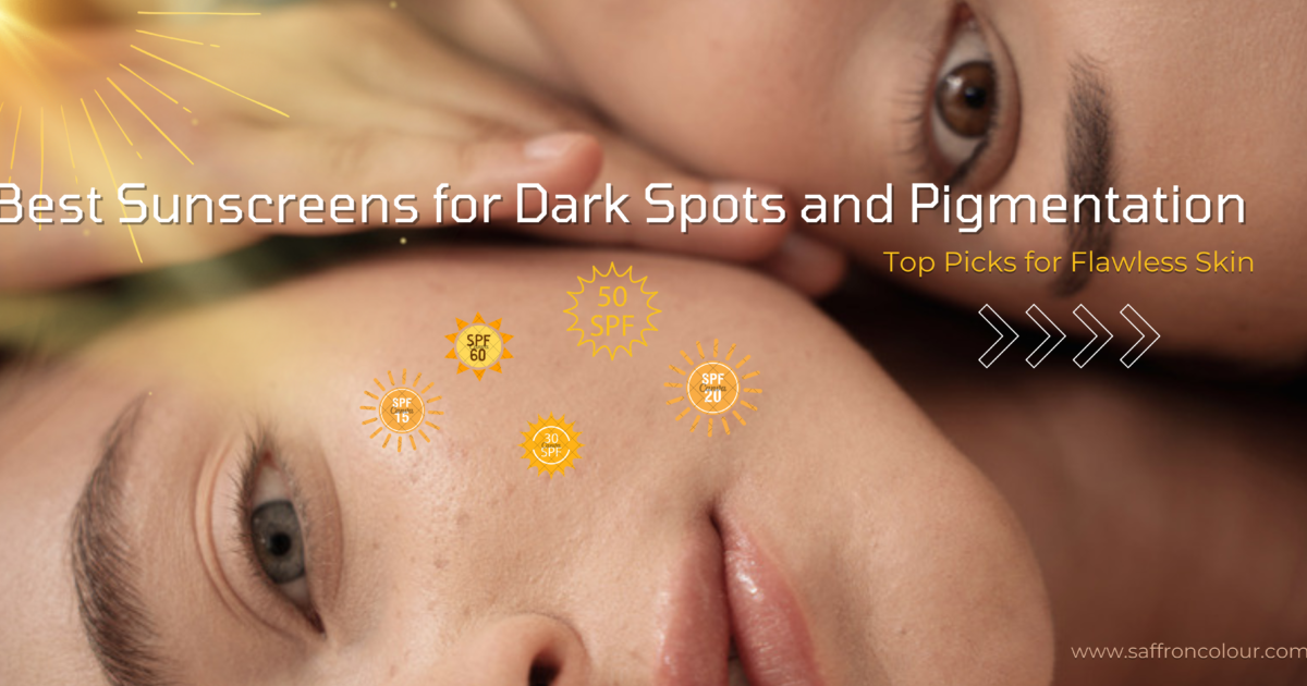 Best Sunscreens for Dark Spots and Pigmentation: Top Picks for Flawless Skin